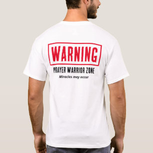 Varning Bönskrigare Zon Mirakel Kristet Roligt T Shirt