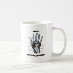 Varning! Carpal Tunnel Syndrome Inside (Anatomy) Kaffemugg