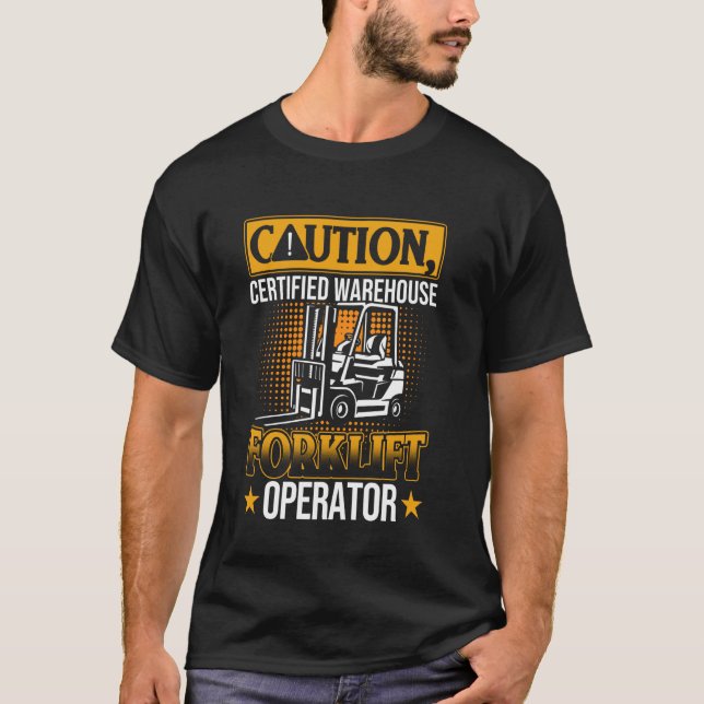 Varning certifierad lager Gaffeltruckförare T Shirt (Framsida)