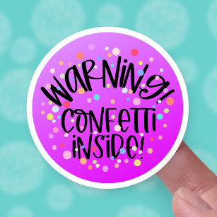 Varning Confetti Inside Cute Party Pack Business Klistermärken