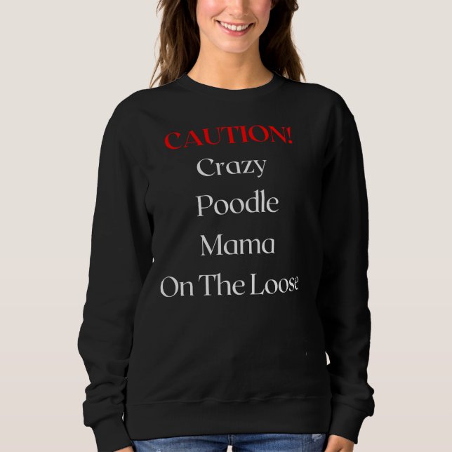 Varning Crazy Pudel Mamma på slätten T Shirt (Framsida)