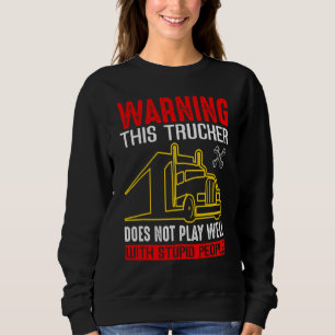 Varning Denna Lastbilschaufför Spelar Inte Bra Med T Shirt