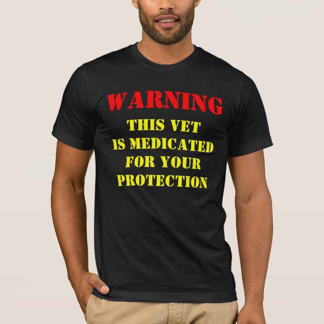 VARNING: DENNA VET MEDICATEDS T SHIRT (Framsida)