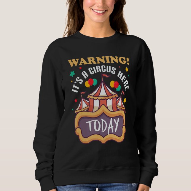 Varning: Det är en cirkus här idag Carnival Party T Shirt (Framsida)