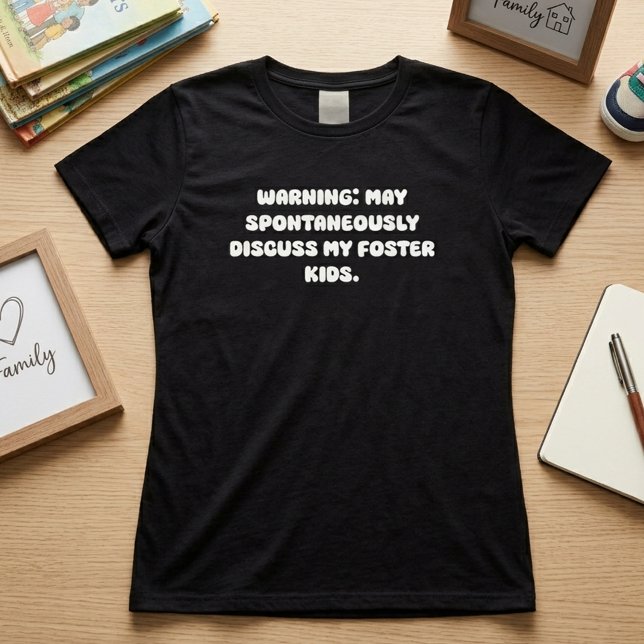 Varning Diskutera Fosterbarn Rolig Förälders Desig T Shirt (Skapare uppladdad)
