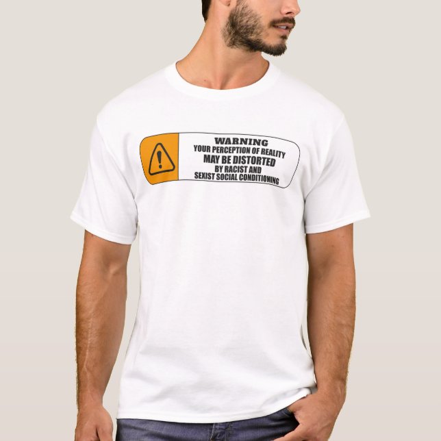 VARNING: DITT FÖRSTÅELSE AV VERKLIGHETEN KAN VARA  T SHIRT (Framsida)