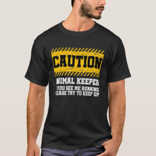 Varning Djurhållare Om Du Ser Mig Springa Zoolog T Shirt