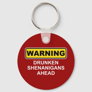 Varning: Drunken Shenanigans Ahead Nyckelring