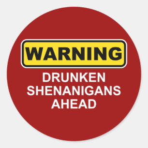 Varning: Drunken Shenanigans Ahead Runt Klistermärke