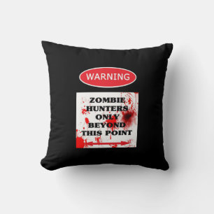 Varning endast Zombie Hunters Kudde