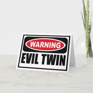 Varning EVIL TWIN-hälsningskort Kort
