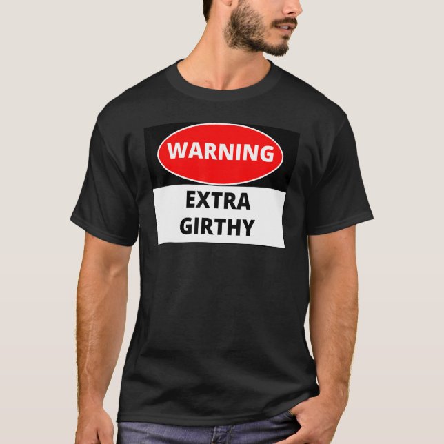 Varning Extra Girthy T Shirt (Framsida)