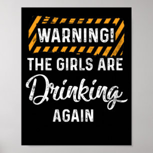 Varning Flickorna dricker igen Poster