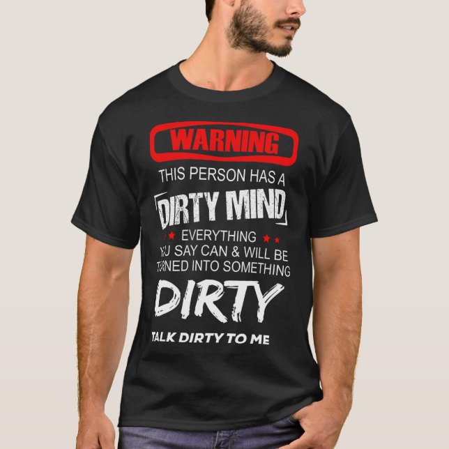 Varning för att den här personen har ett smutsigt  t shirt (Framsida)