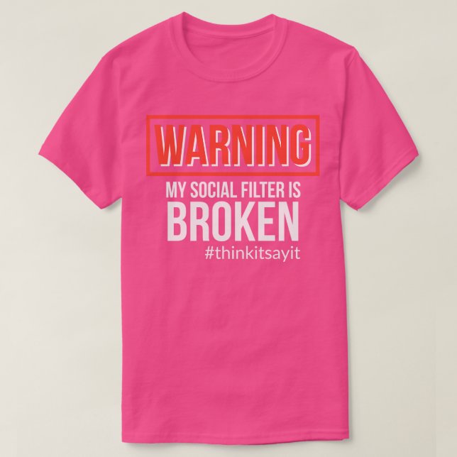 Varning för att filtret i Social är brutet tänkesa T Shirt (Design framsida)