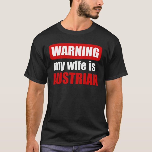 Varning för att min fru är österrikare t shirt (Framsida)