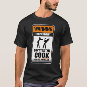 Varning för att undvika skada, säg inte till den h t shirt