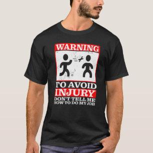 Varning, för att undvika skada, tala inte om för m t shirt