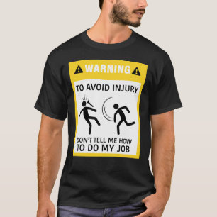 Varning för att undvika skada tala inte om för mig t shirt