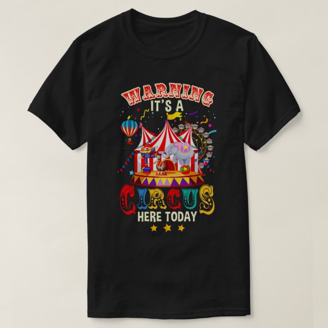 Varning för cirkusen här idag Circus Birthday Pa T Shirt (Design framsida)