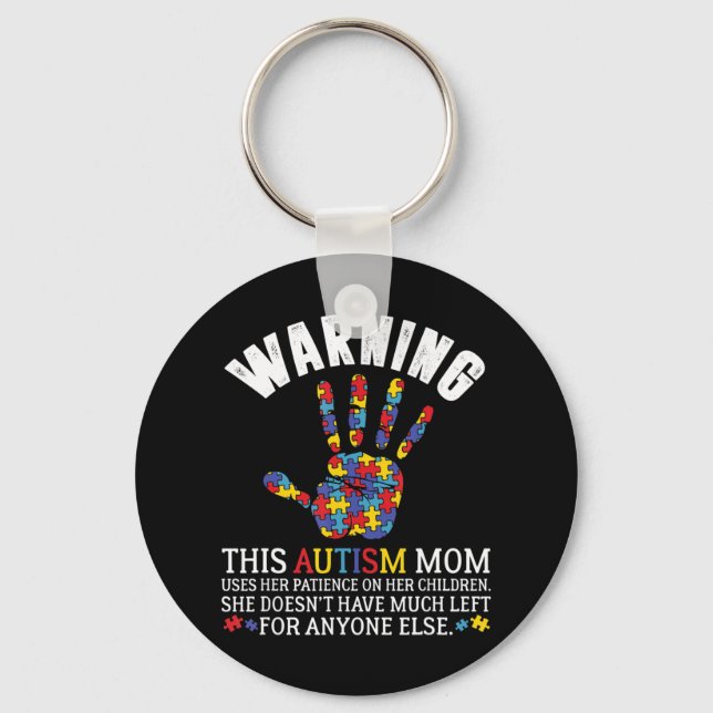 Varning för denna autism Mamma Använda Patient på  Nyckelring (Framsida)