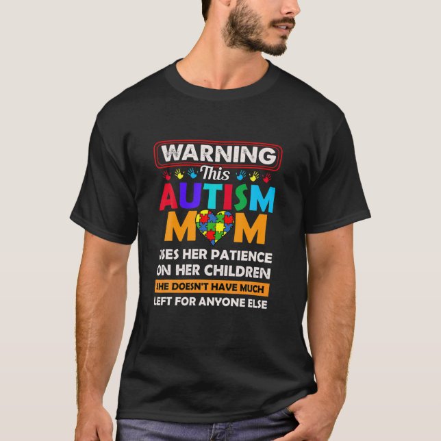 Varning för denna autism Mamma Användor hennes tål T Shirt (Framsida)