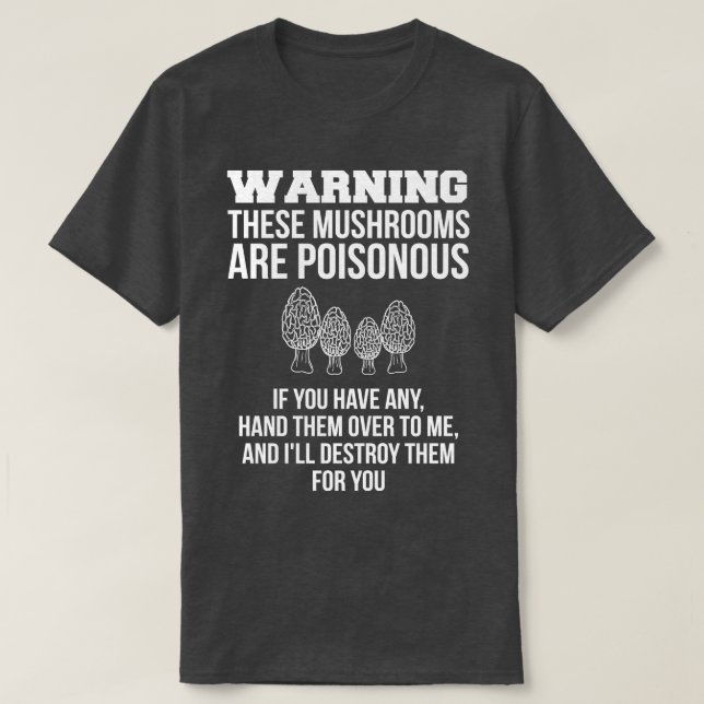 Varning för dessa svampar är poisonous Mushroom Hu T Shirt (Design framsida)