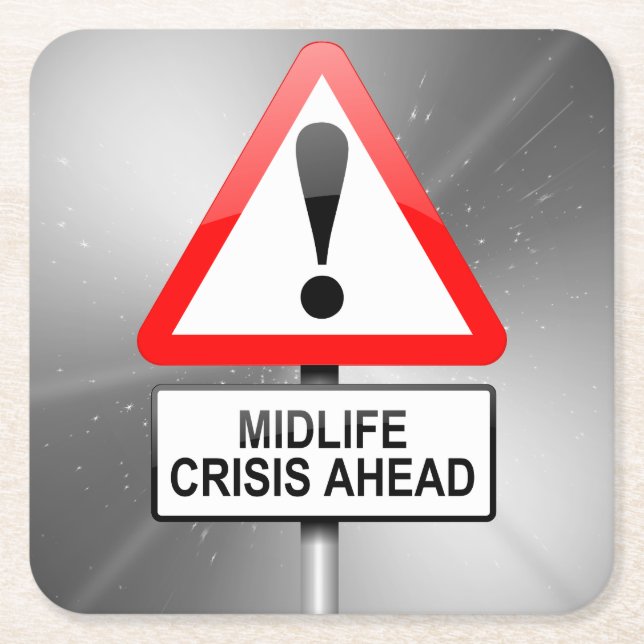 Varning för en kris i livet. underlägg papper kvadrat (Framsidan)