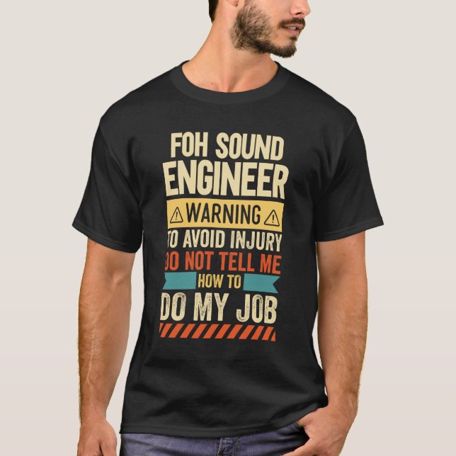 Varning för Foh Ljud Ingenjör T Shirt (Framsida)