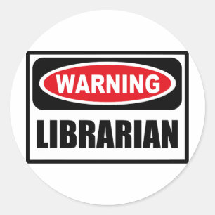 Varning för LIBRARIAN Sticker Runt Klistermärke