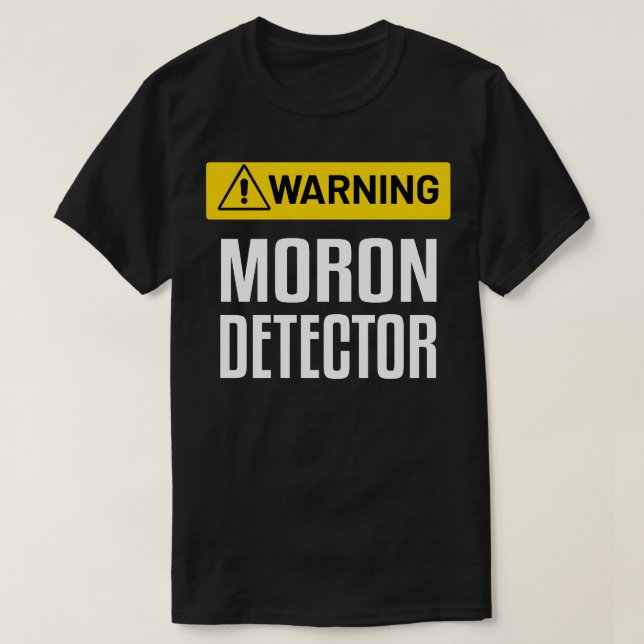 Varning för marondetektor - praktiskt varningsteck t shirt (Design framsida)