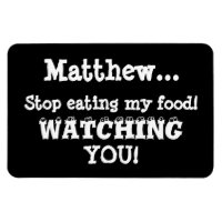Varning för mattjuv - Fridge Magnet Humor