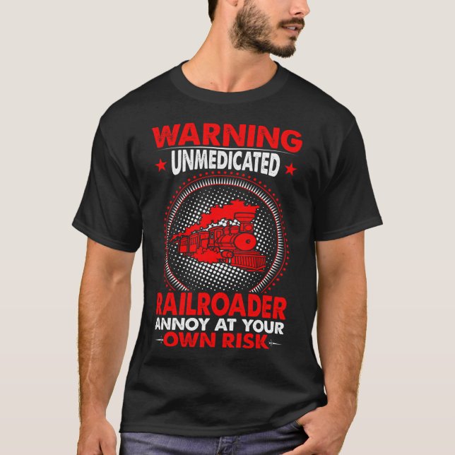 Varning för omedicinerat järnvägsföretag t shirt (Framsida)