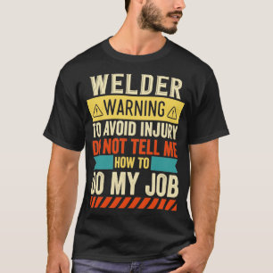 Varning för svetsare t shirt