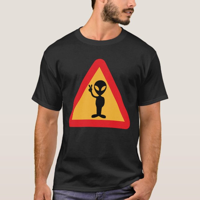 Varning för utomjordingar SignT-Shirt T Shirt (Framsida)