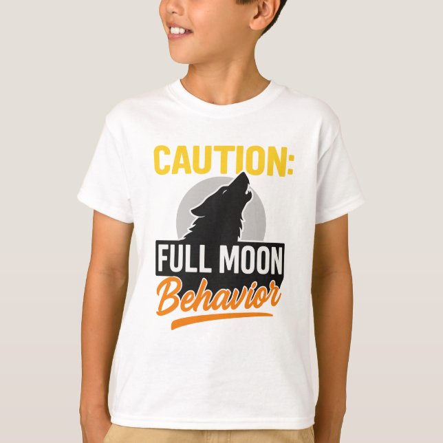 Varning Full Moon Behavior Shirt - Lustigt varulv T (Framsida)