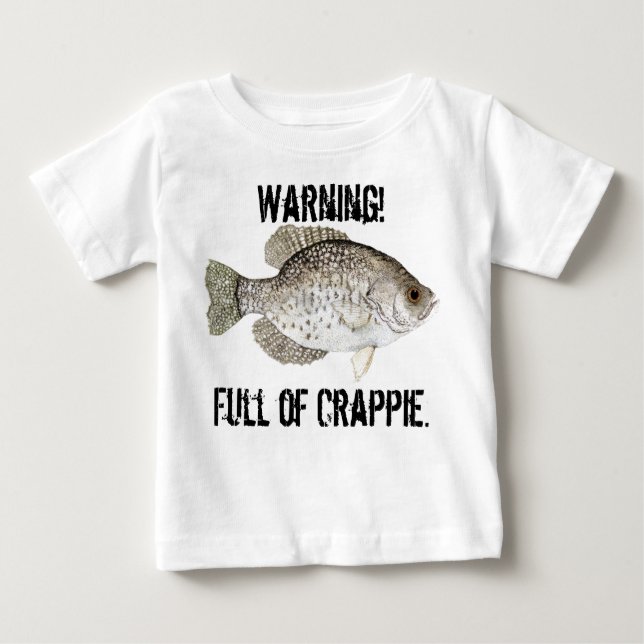 Varning! Fullt av Crappie! T Shirt (Framsida)