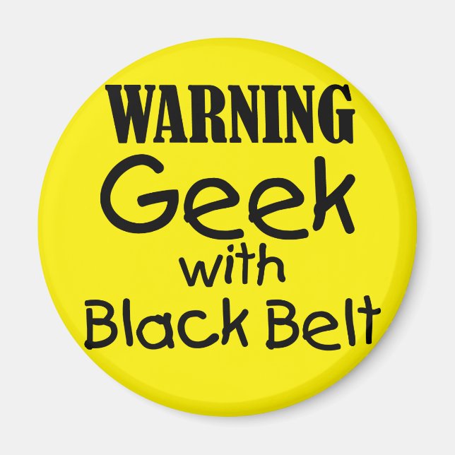 Varning Geek med Black Bälte Magnet (Framsidan)