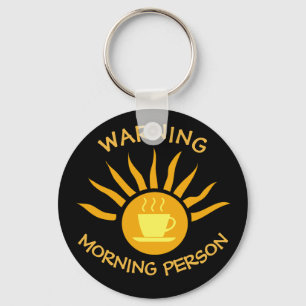 Varning God morgon Person Coffee Sol Rays Black Nyckelring