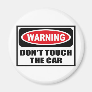 Varning GÖR INTE CAR-Magnet Magnet