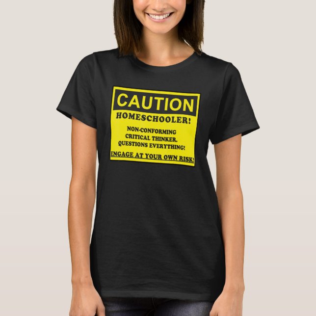 Varning Hemundervisare Icke-konform Tänkare T Shirt (Framsida)
