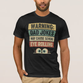 Varning Högspänning Pappaskämt & Rullande Ögon Des T Shirt