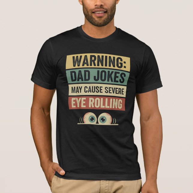 Varning Högspänning Pappaskämt & Rullande Ögon Des T Shirt (Framsida)