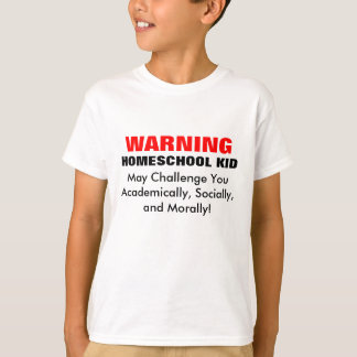 VARNING: HOMESCHOOL-UNGE! T-SHIRT