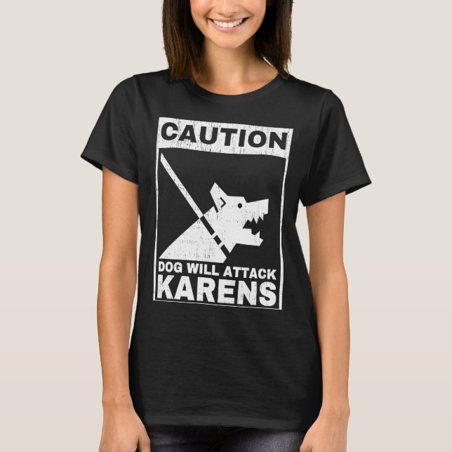Varning Hund kommer att attackera karensvarningen  T Shirt (Framsida)