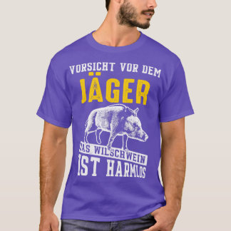 Varning Hunter Vild Boar är ofarlig T Shirt