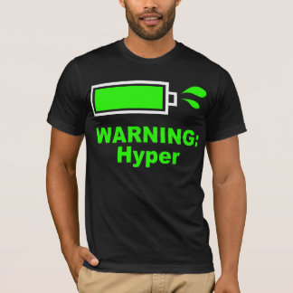 Varning: Hyper T-tröja Tee Shirt