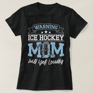 Varning Ice Hockey Mamma kommer att gula Mamma med T Shirt
