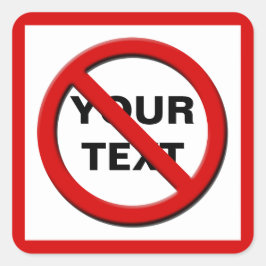 Varning: Ingen symbol för liten Anpassningsbar för Fyrkantigt Klistermärke