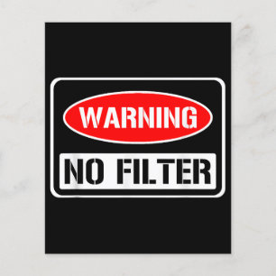 Varning: Inget filter Funny Sarcastic Pun Danger C